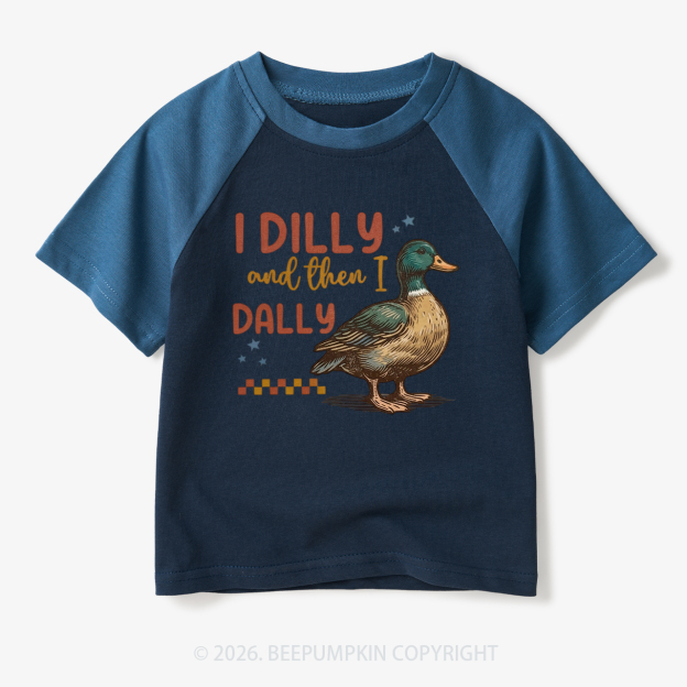 I Dilly And Then I Dally Toddler&Kids Retro Raglan T-shirt