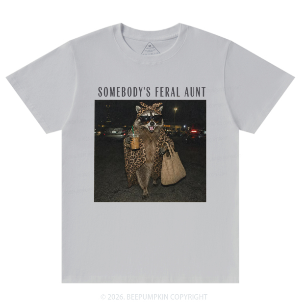 Personalized Somebody's Feral Aunt Funny Raccoon T-Shirts