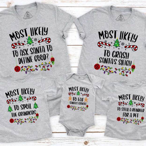 40 Quotes Most Likely To Christmas Family Matching Shirt