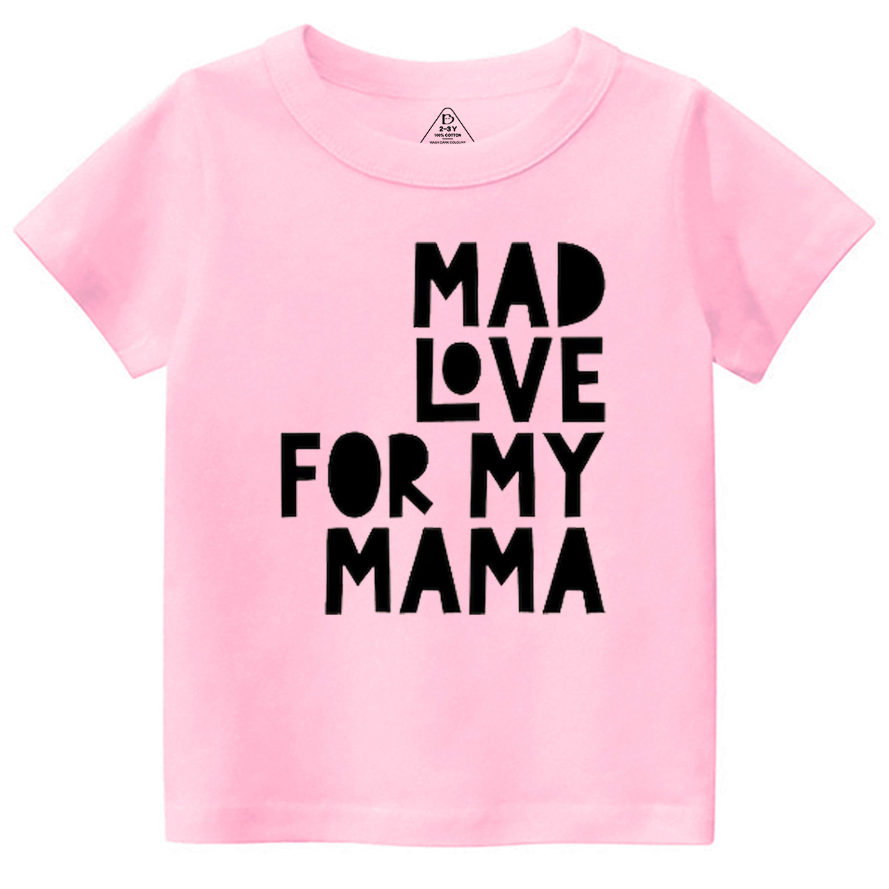 Mad Love For My Mama Toddler&Kid's Tees Beepumpkin