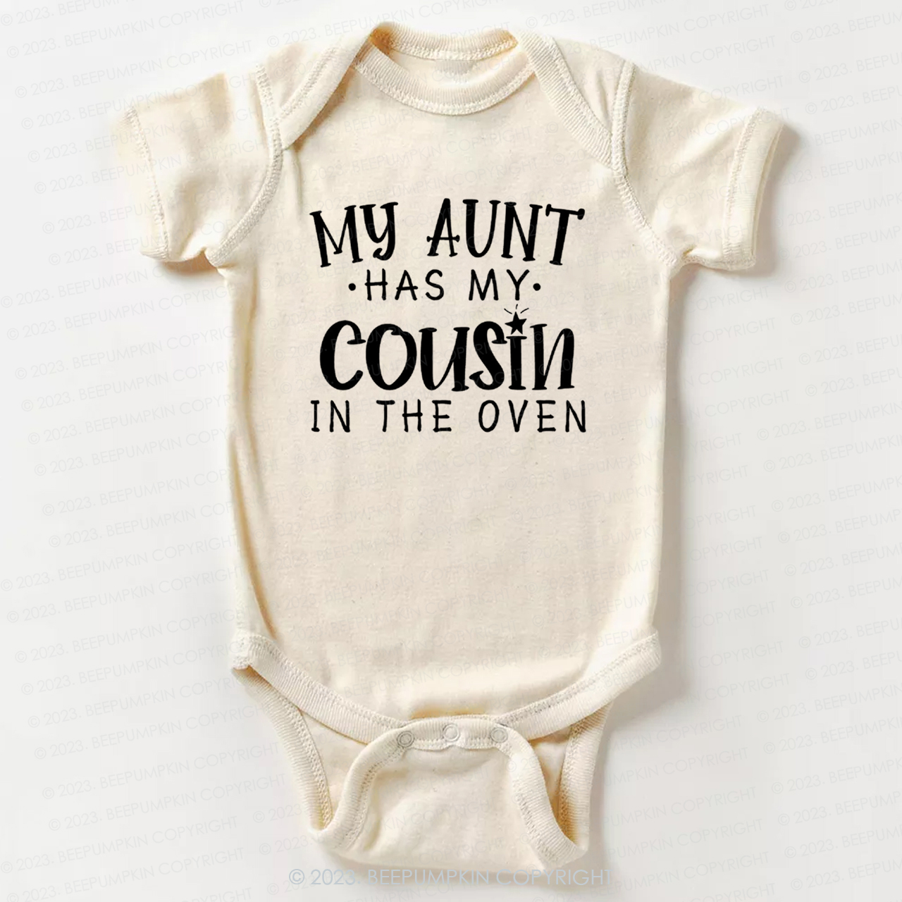 My Aunt Has My Cousin In The Oven Bodysuit For Baby