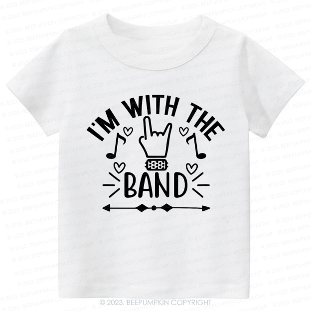 I'm With The Band Kids Shirt