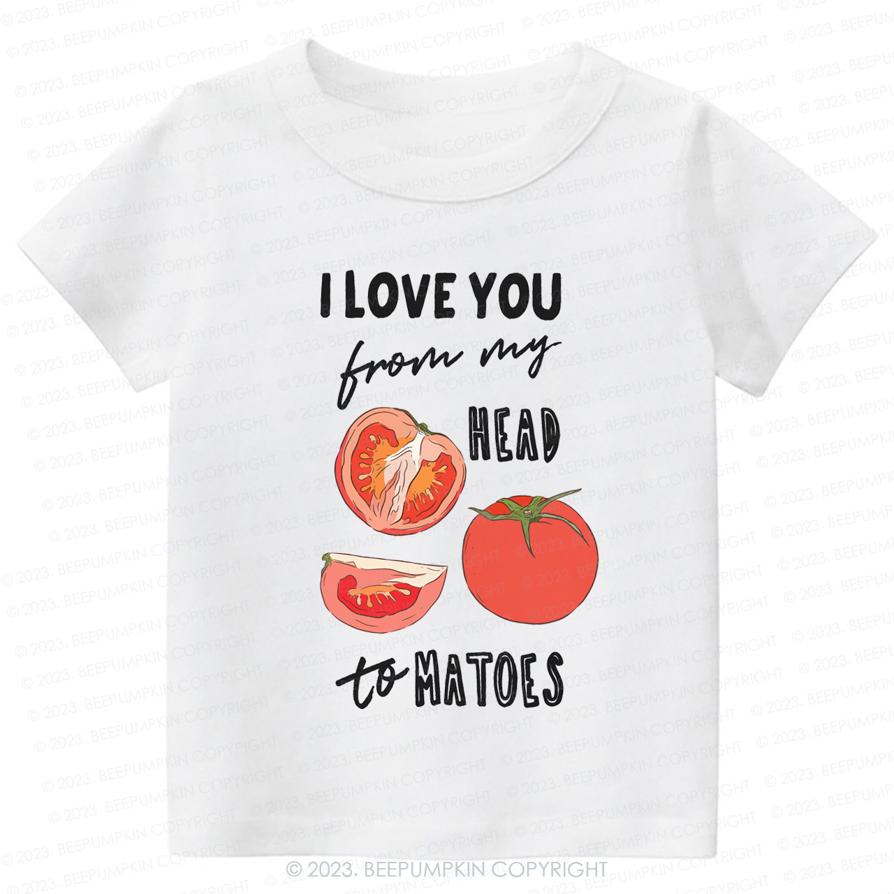 I Love You From My Head Tomatoes Kids Shirt