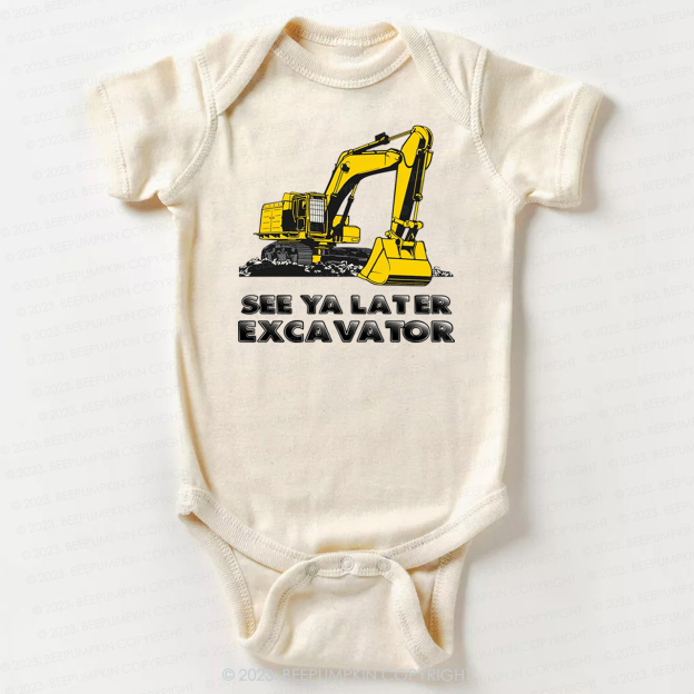 See Ya Later Excavator Bodysuit For Baby