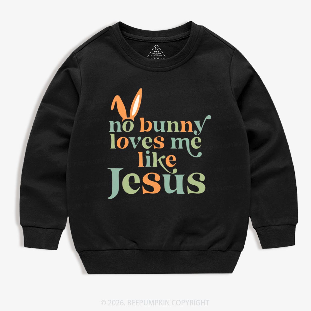 No Bunny Loves Me Like Jesus Easter Kid's Sweatshirt