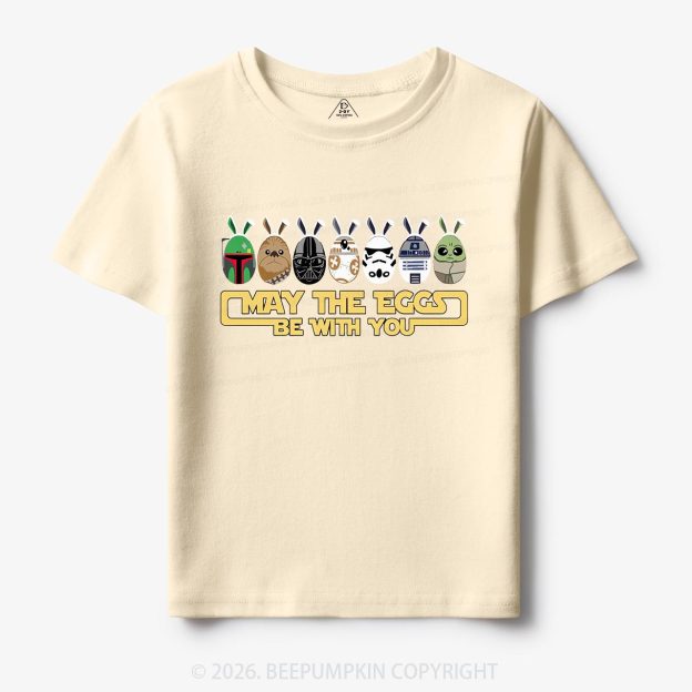 May The Eggs Be With You Toddler&Kid's Tees