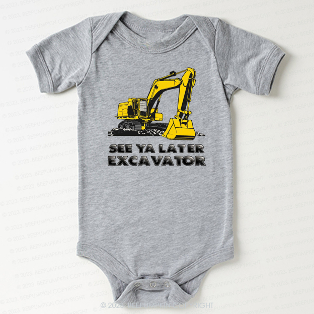 See Ya Later Excavator Bodysuit For Baby