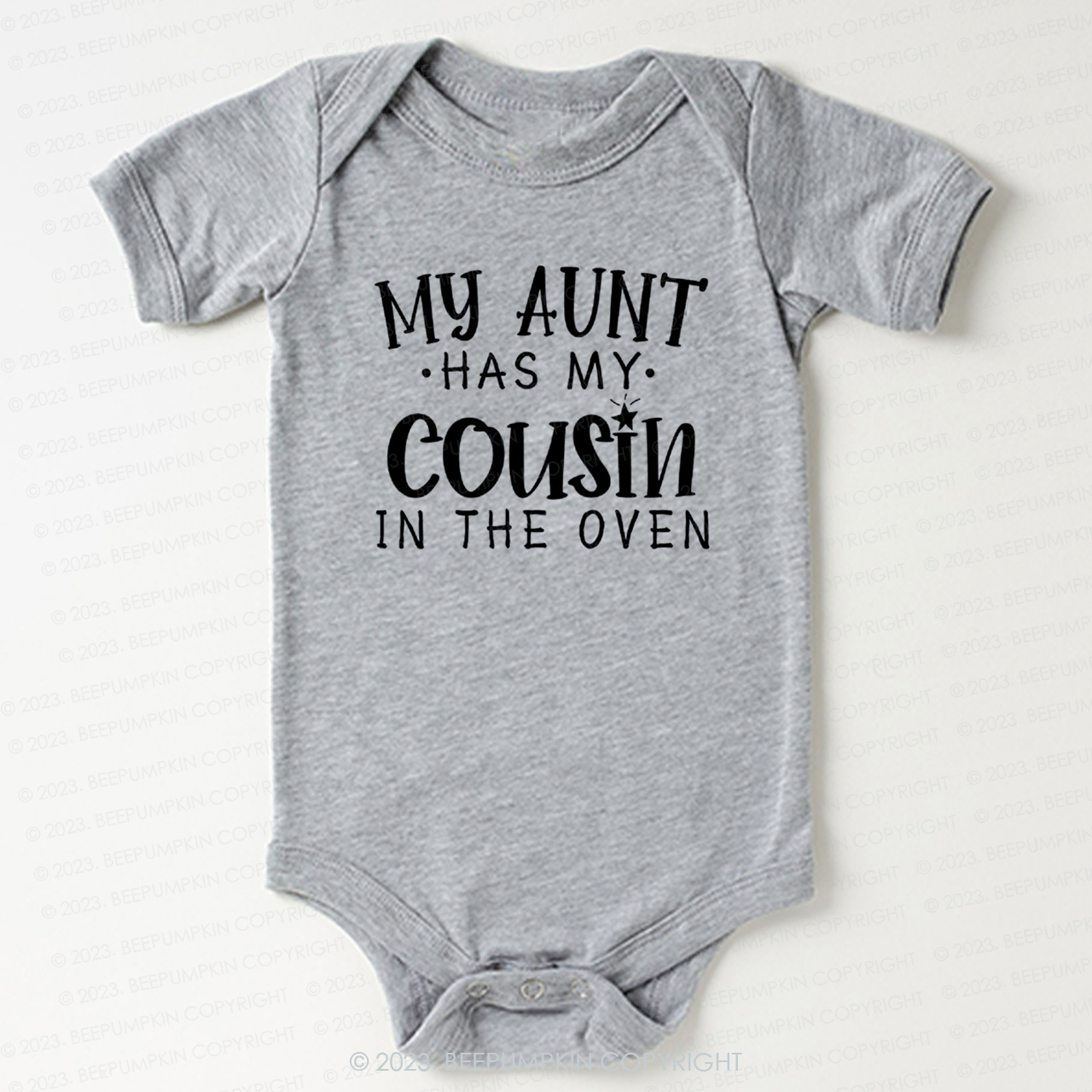 My Aunt Has My Cousin In The Oven Bodysuit For Baby