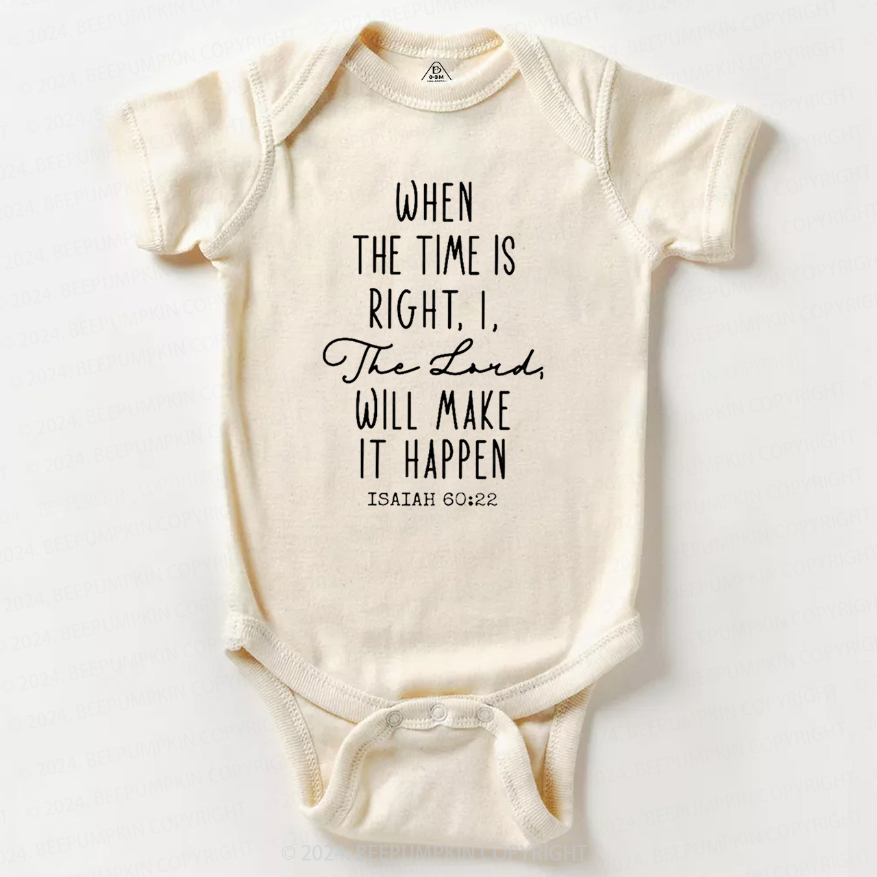 When the Time is Right I the Lord Will Make It Happen Baby Bodysuit 7
