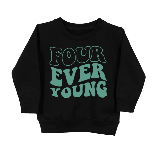 4th Birthday Four Ever Young Kids Sweatshirt