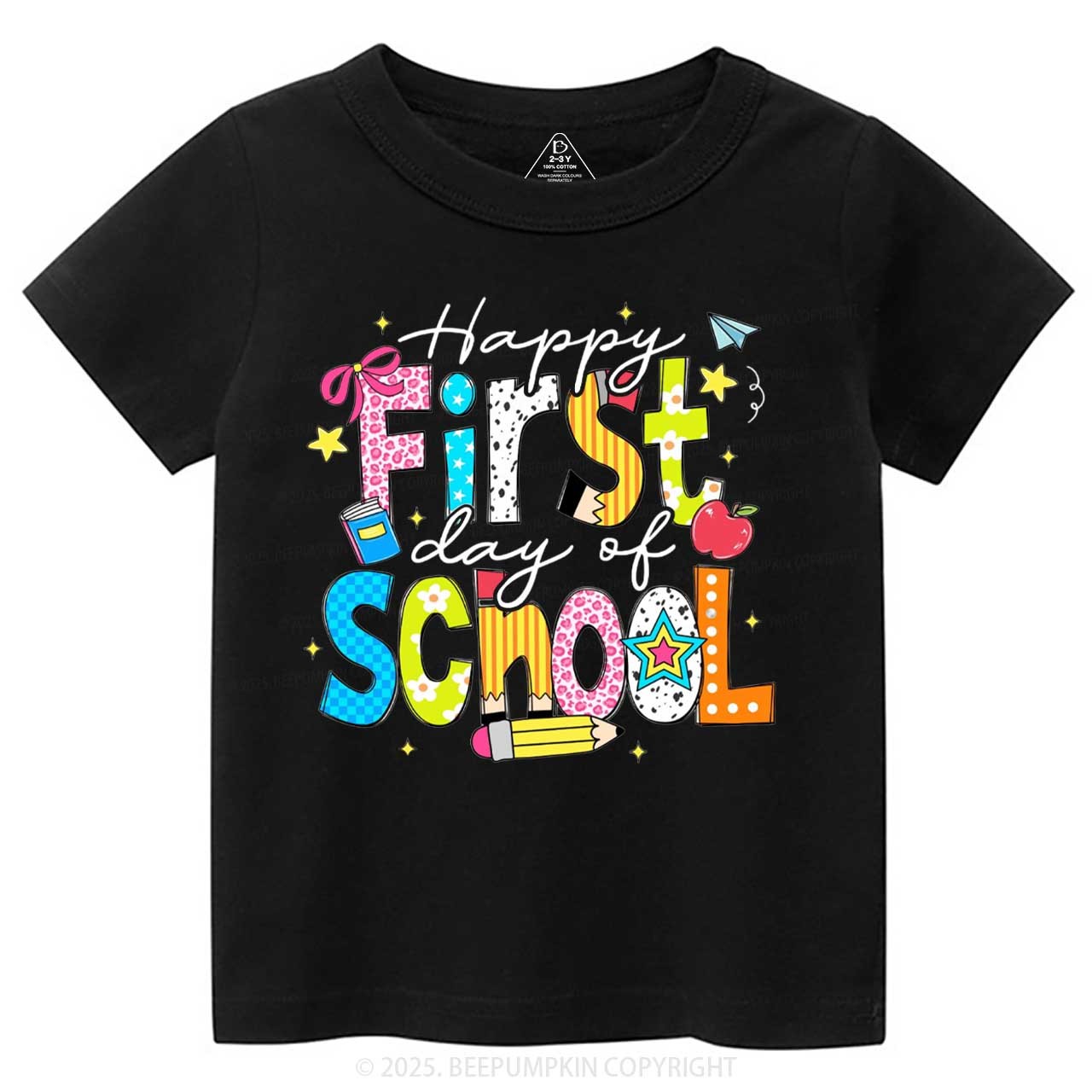 Happy First Day Of School Toddler&Kid's Tees Beepumpkin