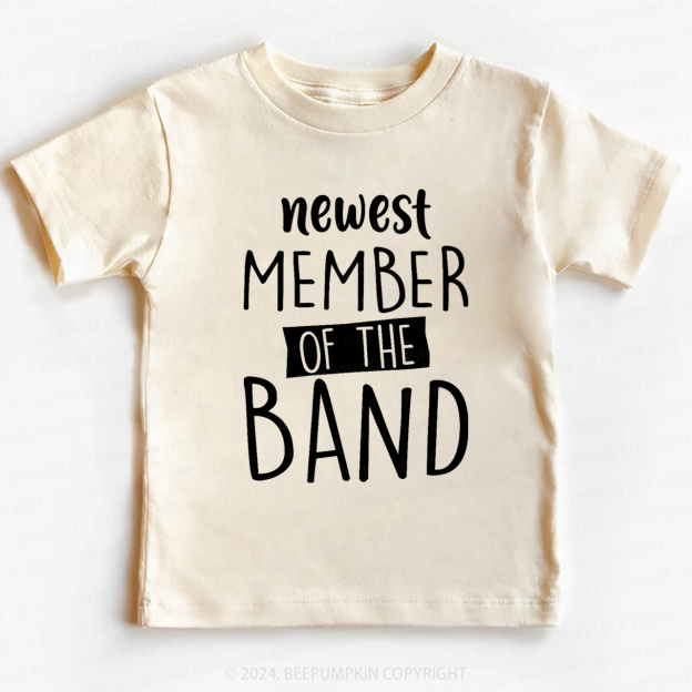 Newest Member Of The Band Toddler&Kids Tees 8