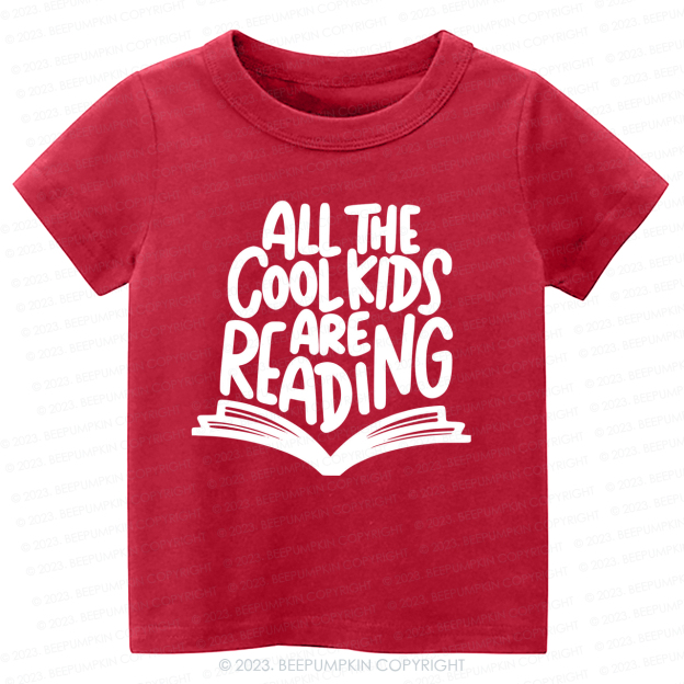 All The Cool Kids Are Reading Kids Shirt