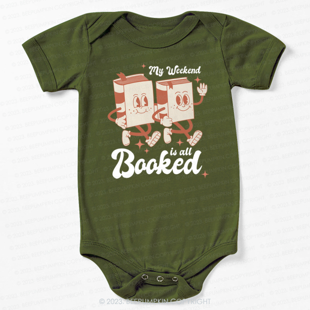 My Weekend Is All Booked Bodysuit For Baby