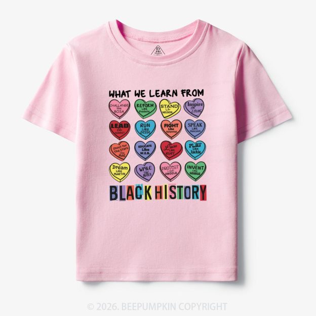 What We Learn From Black History Toddler&Kid's Tees Beepumpkin