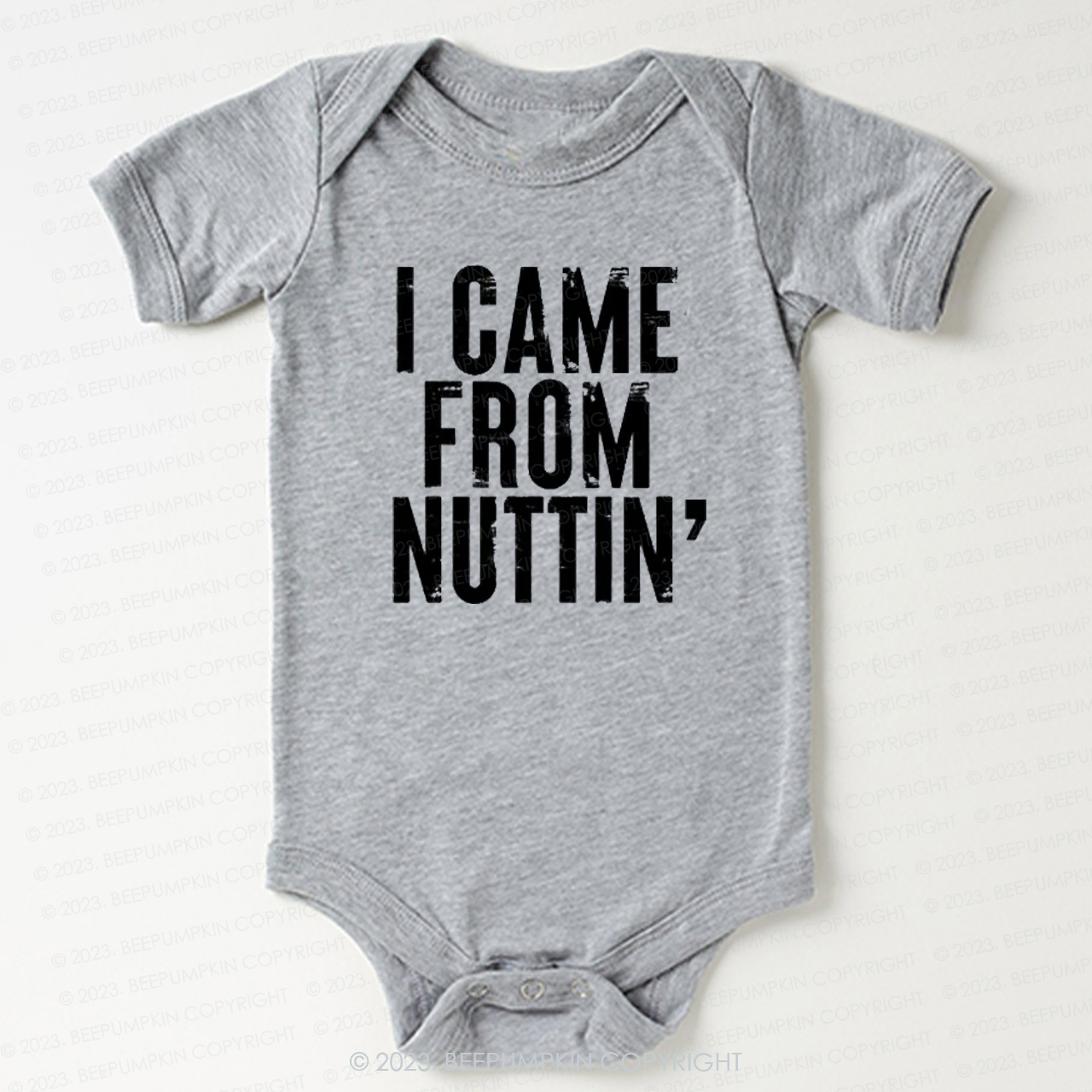 I Came From Nuttin' Funny Baby Bodysuit