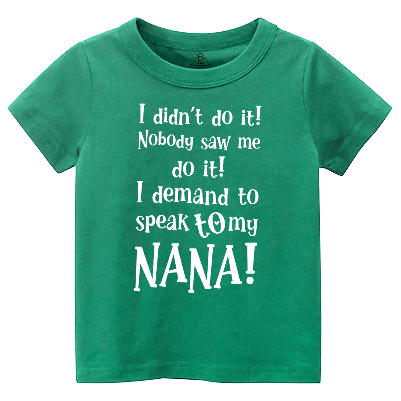 I Demand To Speak To My Nana Toddler&Kid's Tees Beepumpkin