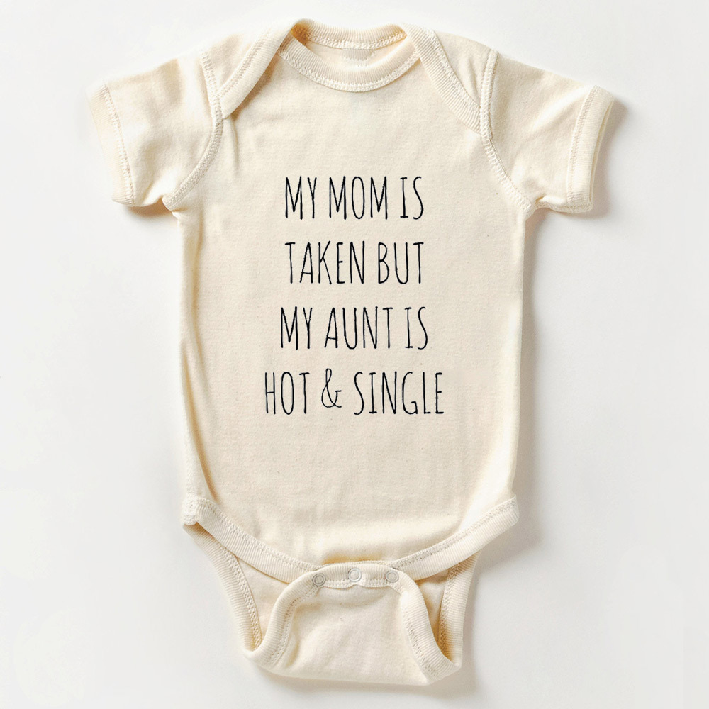 My Aunt Is Hot And Single Baby Bodysuit