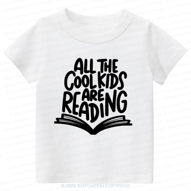 All The Cool Kids Are Reading Kids Shirt