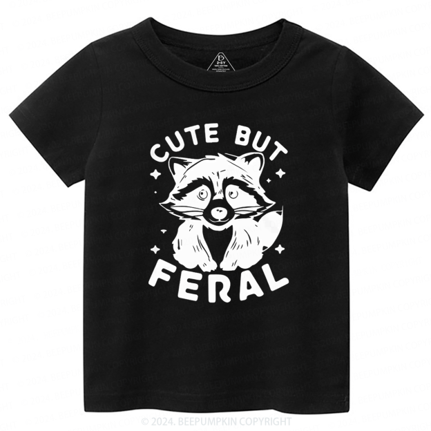 Cute But Feral Toddler&Kids Tees Beepumpkin 7