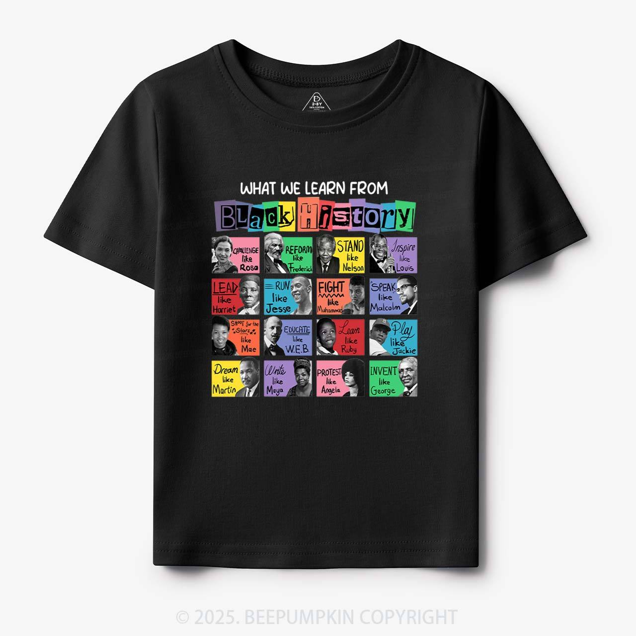What We Learn From Black History Toddler&Kid's Tees Beepumpkin