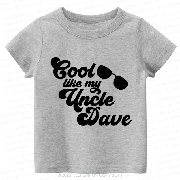 Personalized Cool Like My Uncle  -Toddler Tees