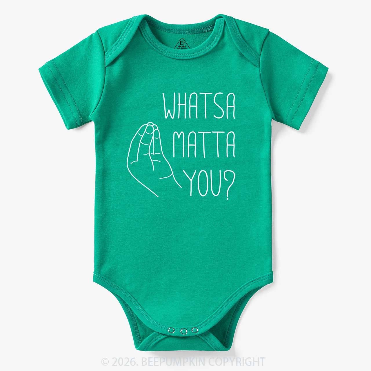 Whatsa Matta You Bodysuit