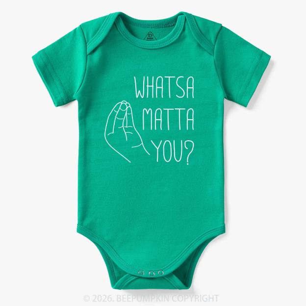 Whatsa Matta You Bodysuit