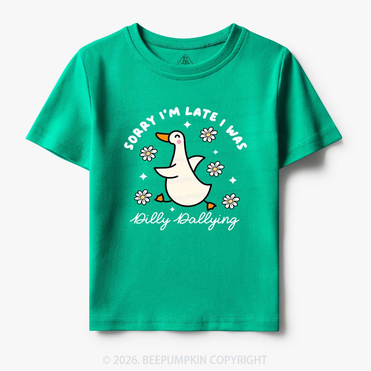 Sorry I'm Late I Was Dilly Dallying Goose Toddler&Kid's Tees