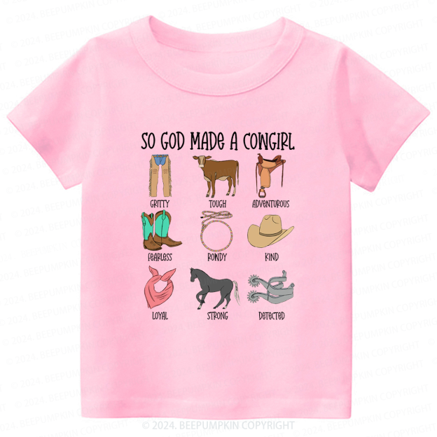 So God Made A CowGirl Toddler&Kids Tees