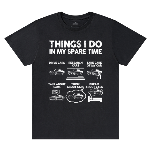 Things I Do In My Spare Time Dad T-shirt