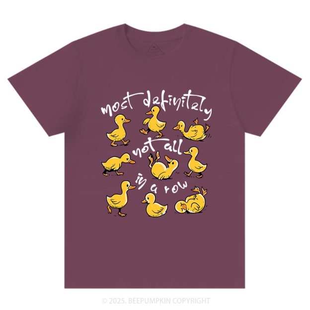 Funny Ducks Not All In A Row T-Shirts Beepumpkin