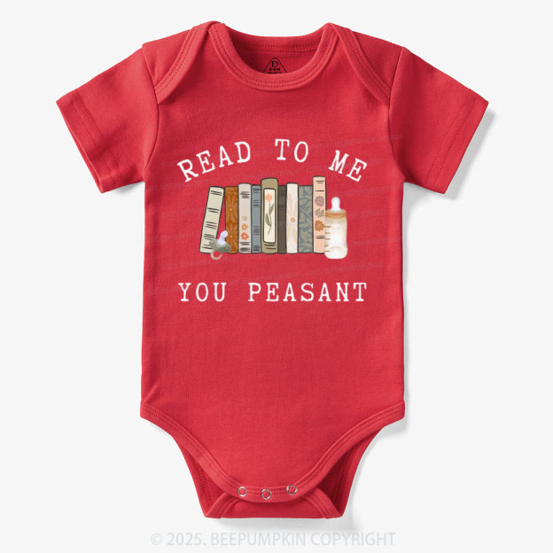 Read To Me You Peasant Bodysuit Beepumpkin 7
