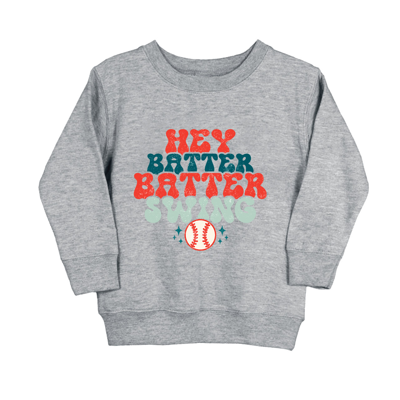 Hey Batter Batter Swing Baseball Toddler Sweatshirt