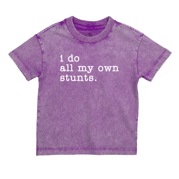 I Do All My Own Stunts Toddler&Kids Washed Tees    