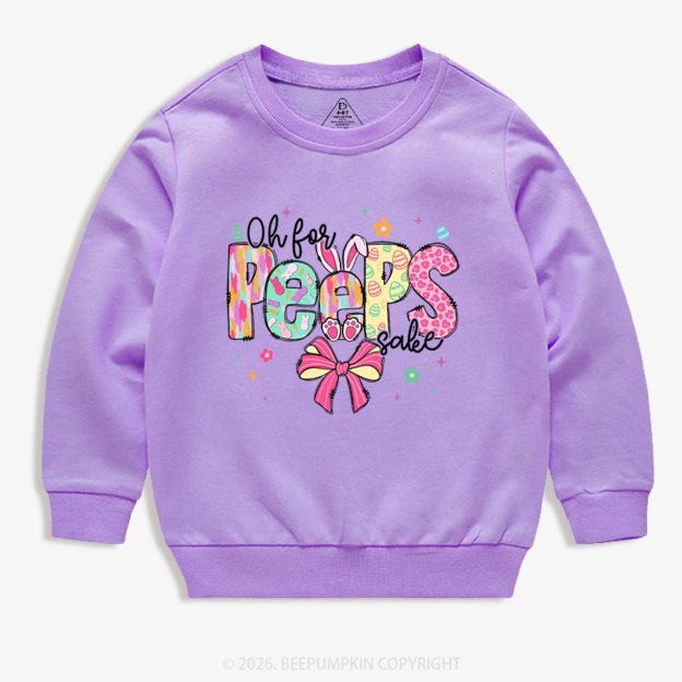 Oh For Peeps Sake Easter Kid's Sweatshirt