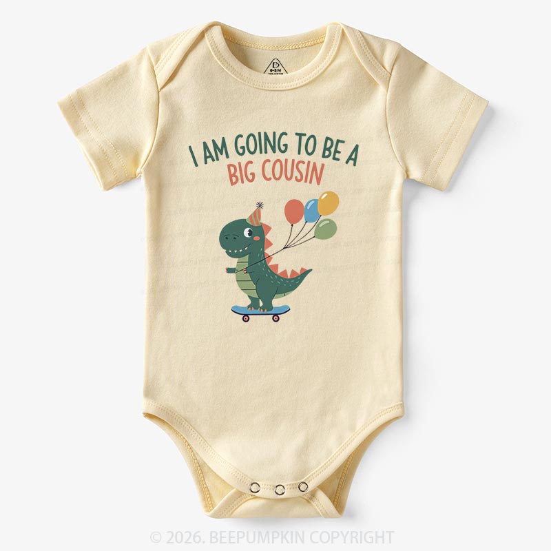 I'm Going To Be A Big Cousin Dinosaur Baby Bodysuit