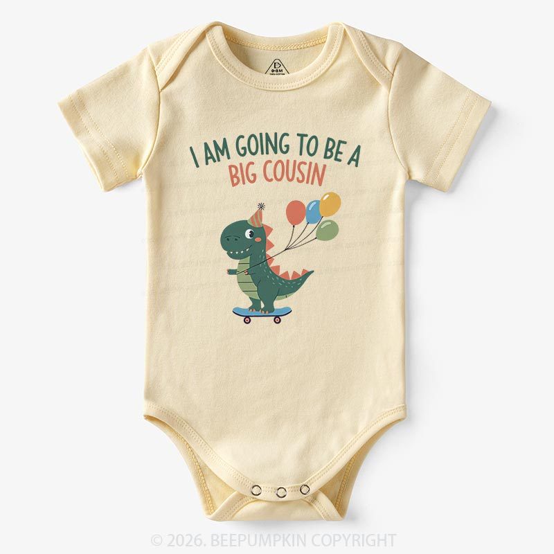 I'm Going To Be A Big Cousin Dinosaur Baby Bodysuit