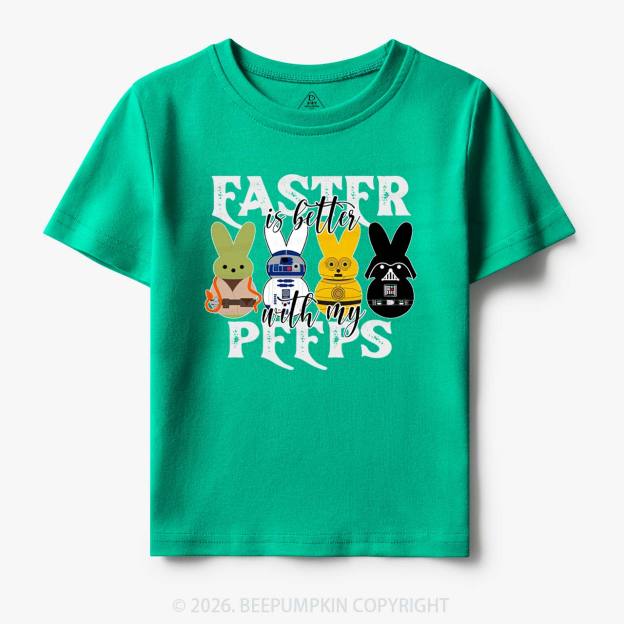 Easter Is Better With My Peeps Toddler&Kid's Tees