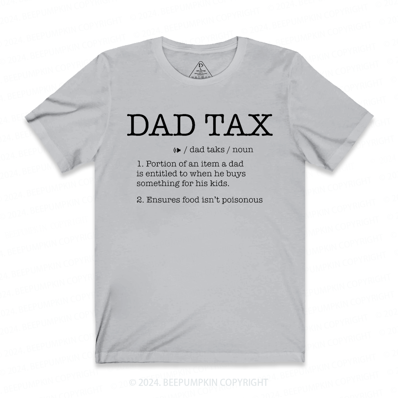 Dad Tax T-shirt