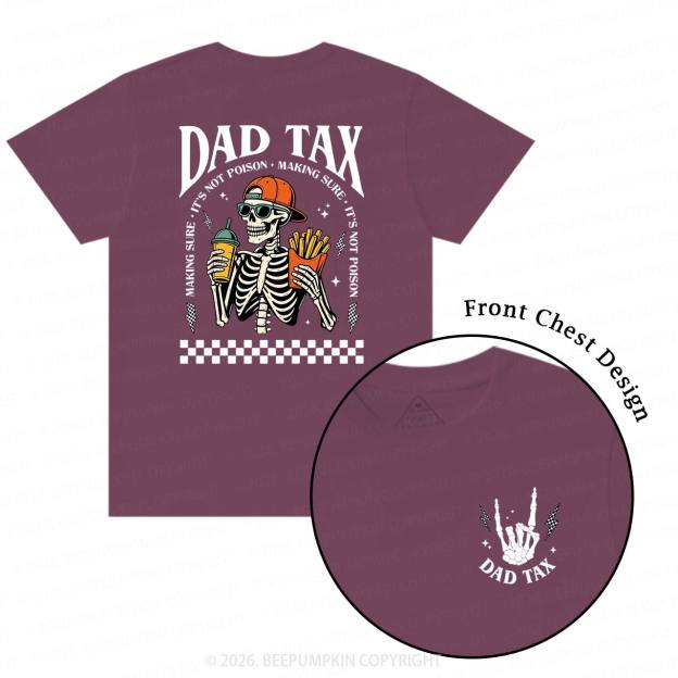 Funny Dad Tax Skeleton T-Shirts