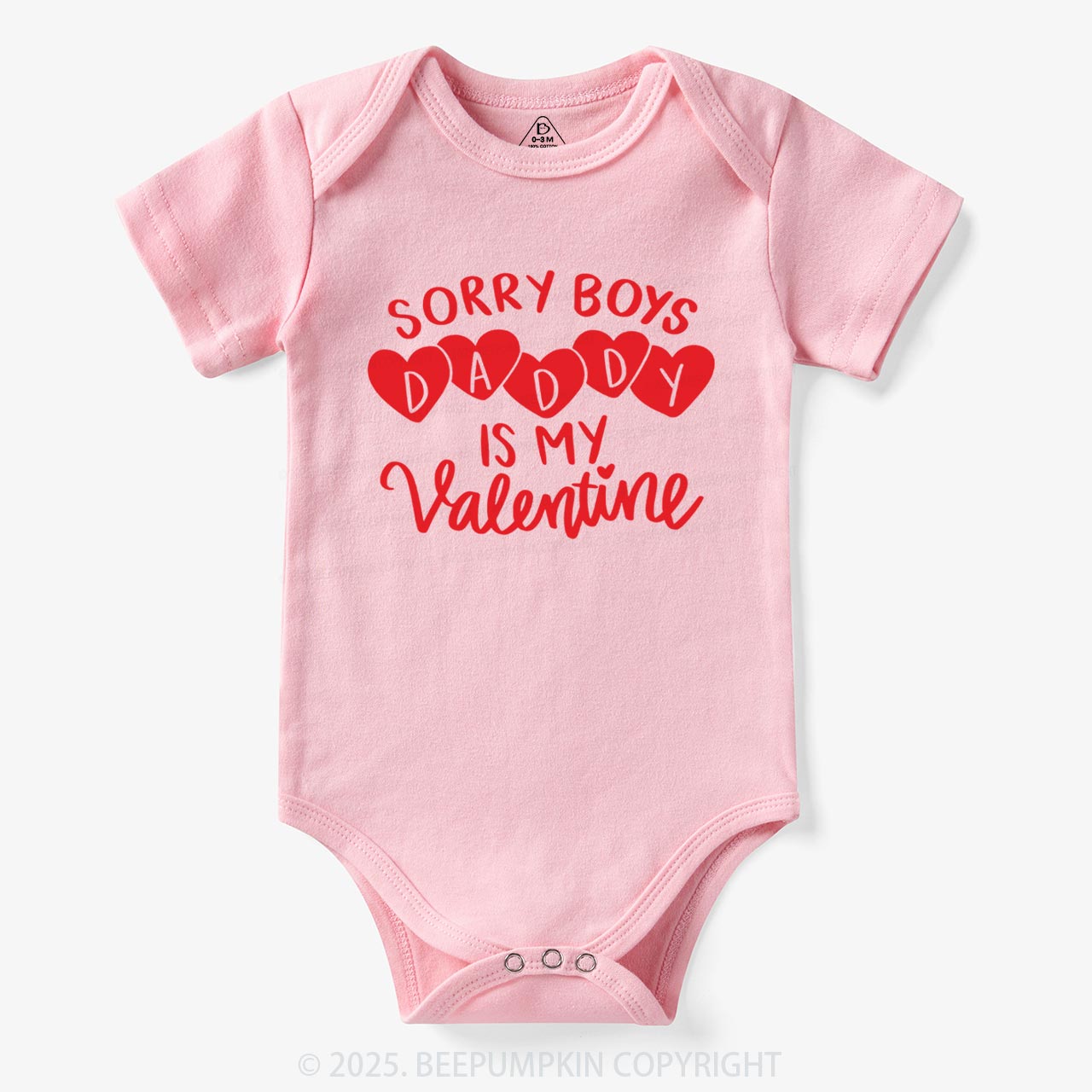 Sorry Boys Daddy Is My Valentine Bodysuit Beepumpkin