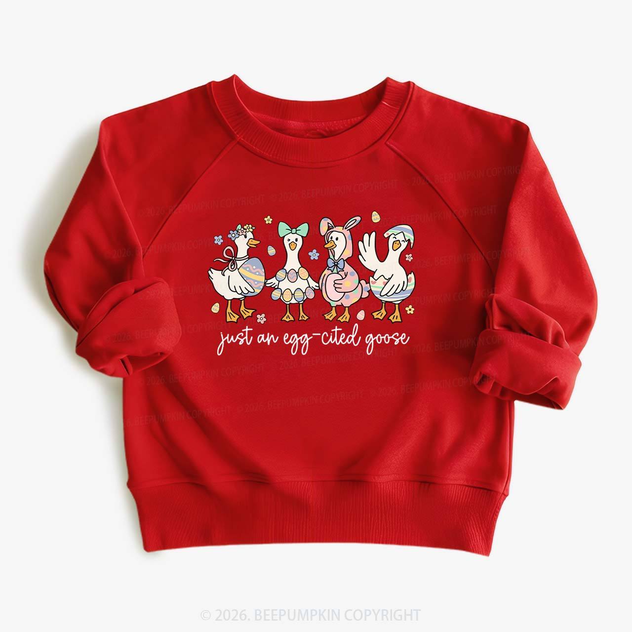 Just an Egg-cited Goose Happy Easter Kid's Sweatshirt