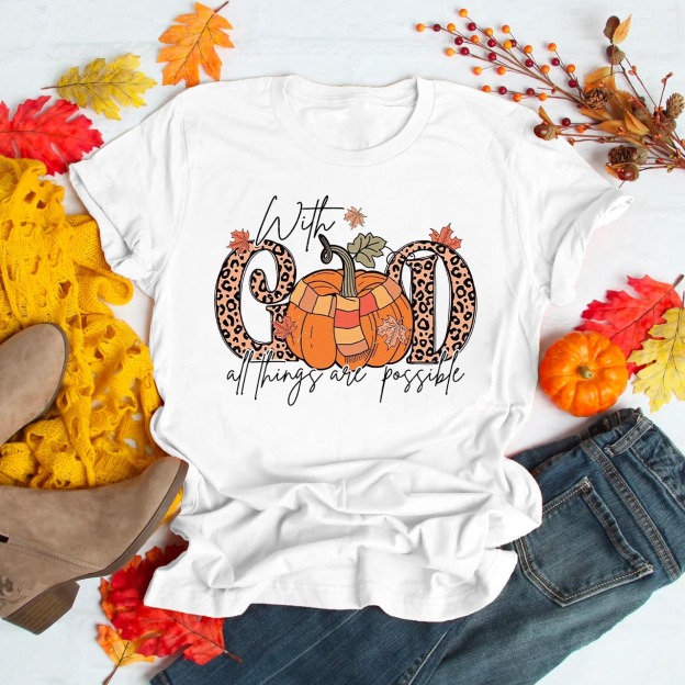 With God All Things Are Possible Pumpkin Shirts