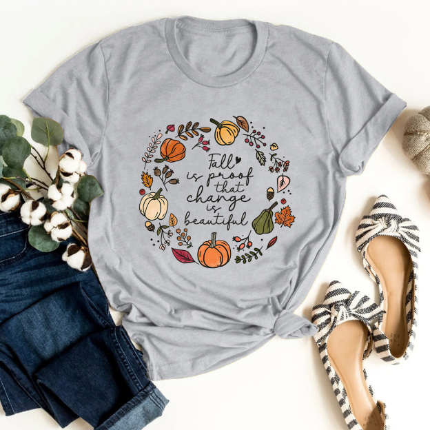 Fall Is Proof That Change Is Beautiful Shirt 