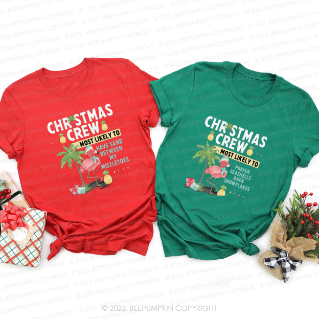 Christmas Crew Most Likely to Flamingos on Vacation in Hawaii Shirts