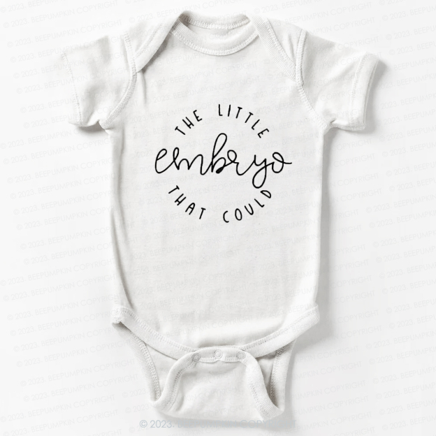 The Little Embryo That Could Bodysuit For Baby