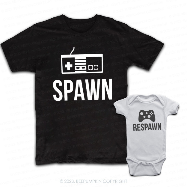 Spawn Respawn Gamer Matching Dad& Me Shirts