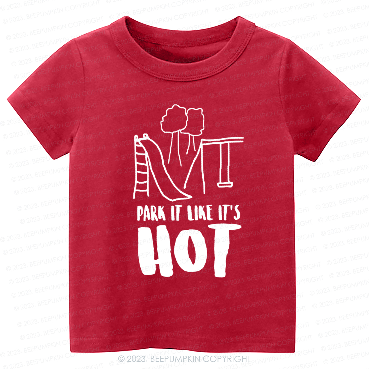 Park It Like Its Hot -Toddler Tees