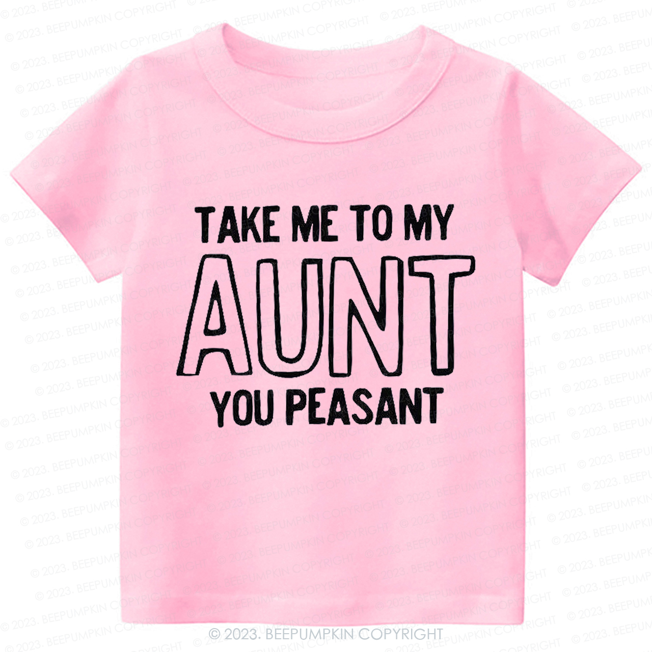 Take Me To My Aunt You Peasant  -Toddler Tees